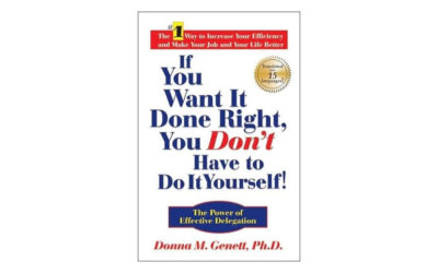 If You Want It Done Right, You Don’t Have to Do It Yourself! (Donna M. Genett)