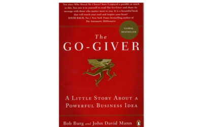 The Go-Giver: A Little Story About a Powerful Business Idea (Bob Burg)
