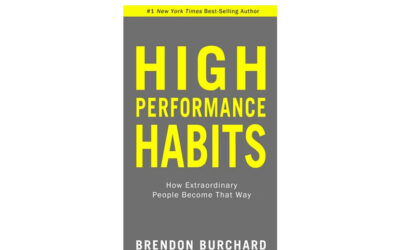 High Performance Habits: How Extraordinary People Become That Way (Brendon Burchard)