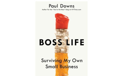 Boss Life: Surviving My Own Small Business (Paul Downs)