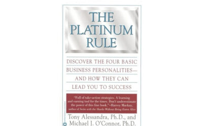 The Platinum Rule: Discover the Four Basic Business Personalities – and How They Can Lead You to Success (Tony Alessandra and Michael O’Connor)