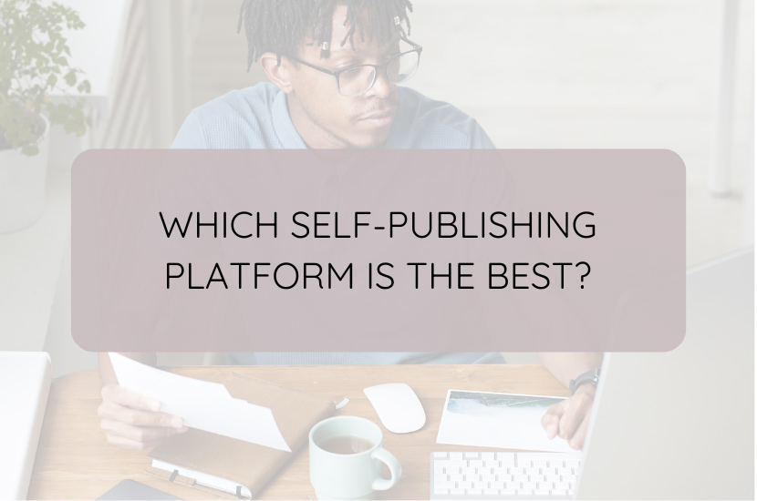 Which Self-Publishing Platform Is the Best?