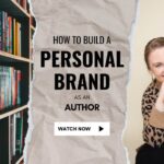 How to Build a Personal Brand as an Author