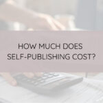 How Much Does Self-Publishing Cost?
